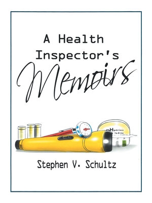 cover image of A Health  Inspector's Memoirs